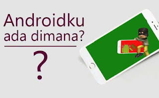 5 Cara Mudah Menemukan Ponsel yang Hilang Menggunakan Aplikasi Android Davice Manager