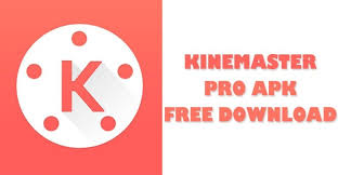 Download Kine Master Pro Apk - androloka terbaru