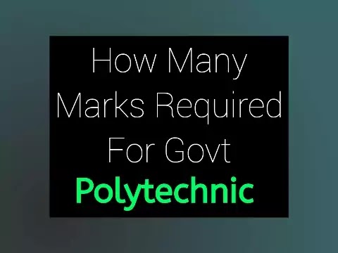 How Many Marks Required For Govt Polytechnic College