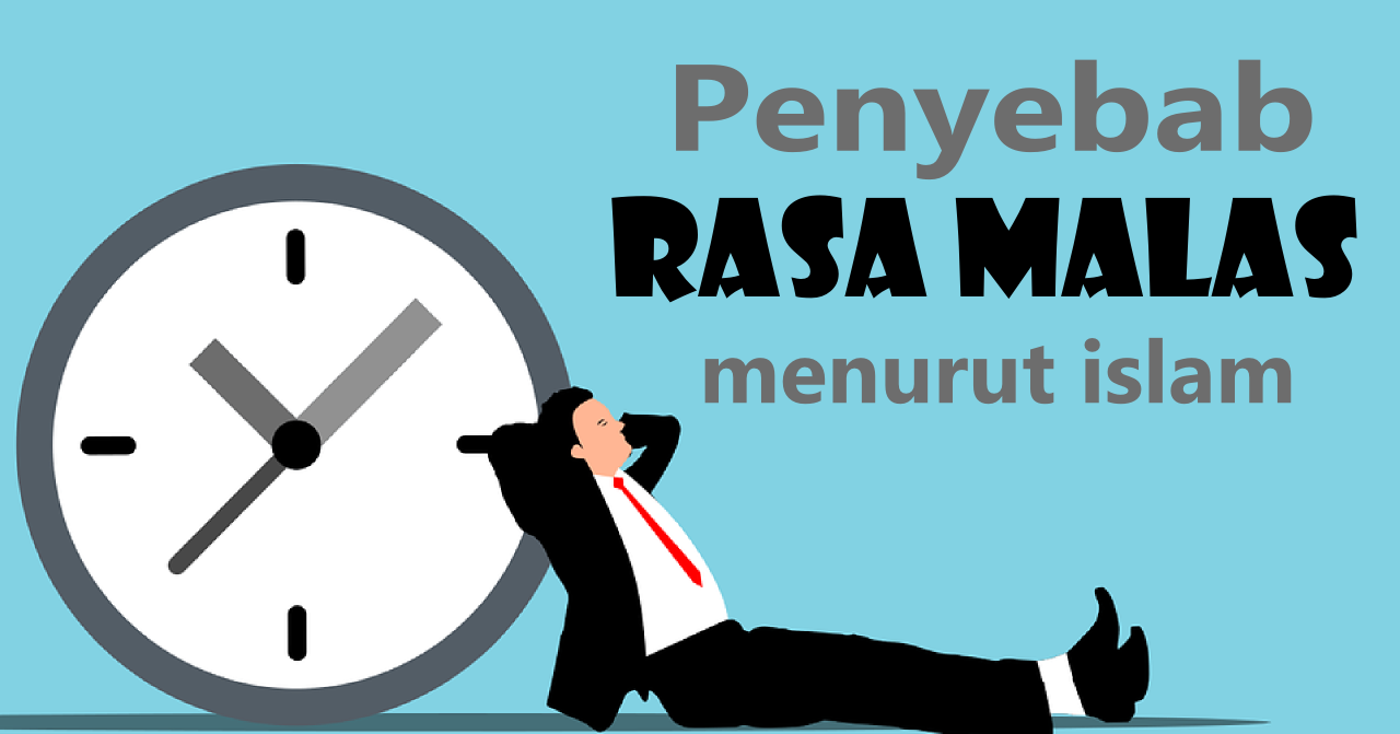 penyebab-rasa-malas-menurut-islam