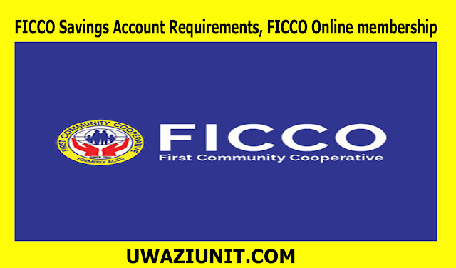 FICCO Savings Account Requirements, FICCO Online membership