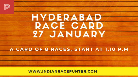 Hyderabad Race Card 27 January, India Race Tips by indianracepunter, Indiarace, Race Cards, 