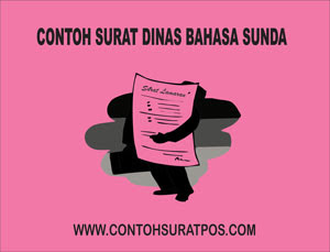 Gambar untuk Contoh Surat Dinas Dalam Bahasa Sunda
