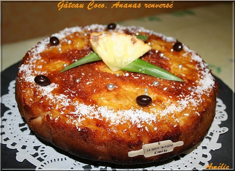 La Table Lorraine D Amelie Gateau A La Noix De Coco Ananas Au Caramel Au Rhum