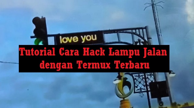 Cara Hack Lampu Jalan