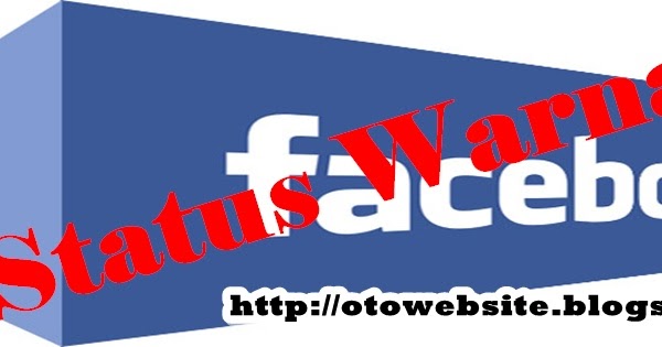  Bikin Status Biru Dan Merah Dan Warna Warni untuk Facebook 