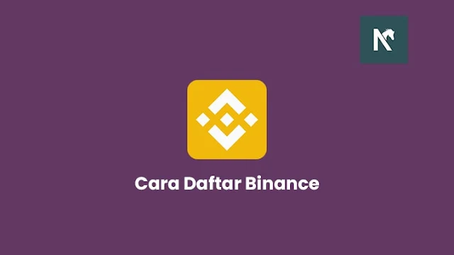 Cara membuka akun Binance