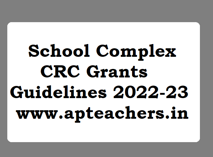 School Complex Grants 2022-23 CRC Cluster Resource Center Grants Guidelines 2022-23