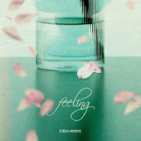 Download Lagu Mp3, Music Video Lyrics O.WHEN – Feeling [A Poem a Day OST Part.2]