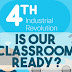 Fourth Industrial Revolution, is our Classroom Ready?