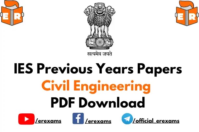 [12 Years] IES Civil Previous Year Question Papers PDF Download