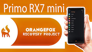 Orange Fox recovery--Primo RX7 mini -(mt6771 - helio p60)