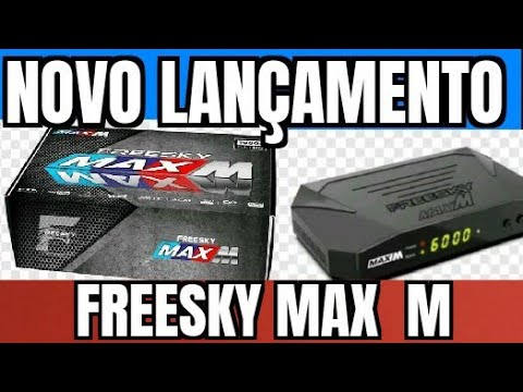 FREESKY MAX M NOVA ATUALIZAÇÃO V1.04 - 11/11/2020