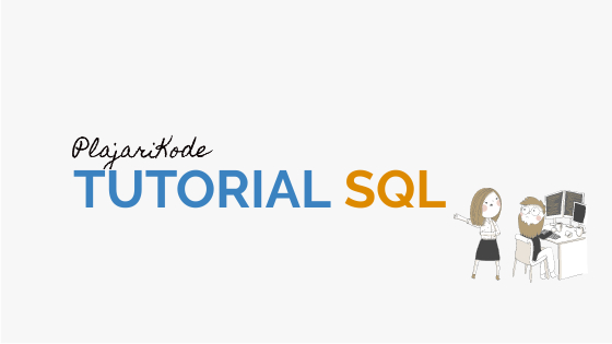 PlajariKode - Tutorial SQL