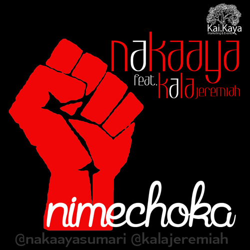 Nakaaya Feat. Kala Jeremiah - Nimechoka