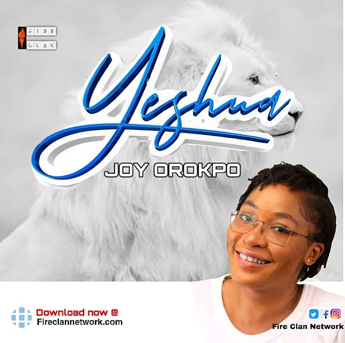 MP3 /LYRICS ALERT: YESHUA _ JOY OROKPO