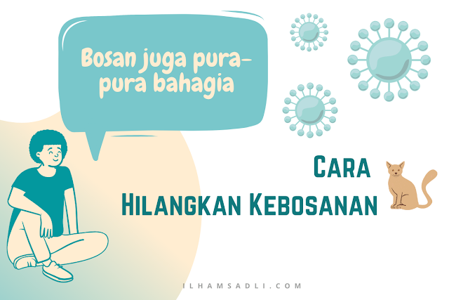 Cara Hilangkan Bosan Saat Pandemi Sekaligus Produktif