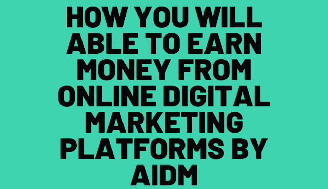 How you will able to earn Money from online Digital marketing