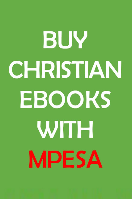 Buy Chrisitan Ebooks with Mpesa in Kenya, Uganda, Tanzania