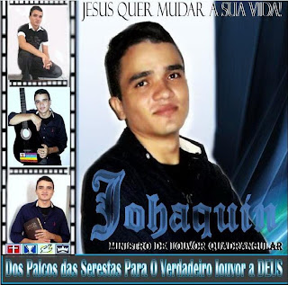 Johaquin - Jesus Quer Mudar Sua Vida