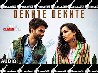 LYRICS DEKHTE DEKHTE SONGS