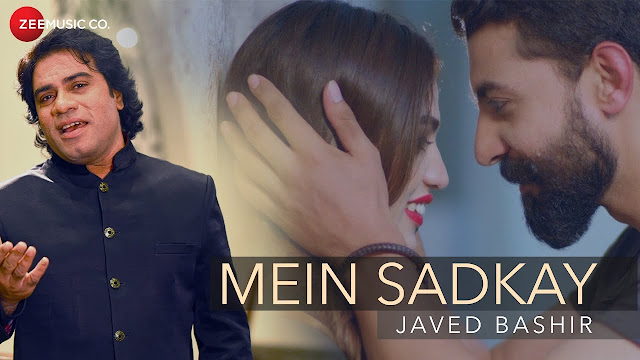 Mein Sadkay Lyrics - Official Music Video | Javed Bashir