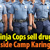 The Gang behind the Moniker: 'Ninja Cops' Sell Drugs inside Camp Karingal