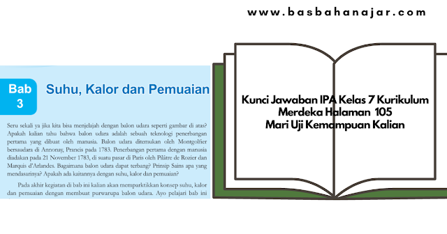 Kunci Jawaban IPA Kelas 7 Kurikulum Merdeka Halaman 105 Mari Uji Kemampuan Kalian