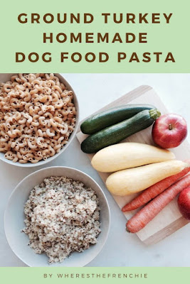 Ground Turkey Homemade Dog Food Pasta