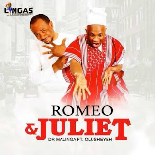 Dr-Malinga -Feat-Olusheyeh-Romeo-&-Juliet-Download-Mp3