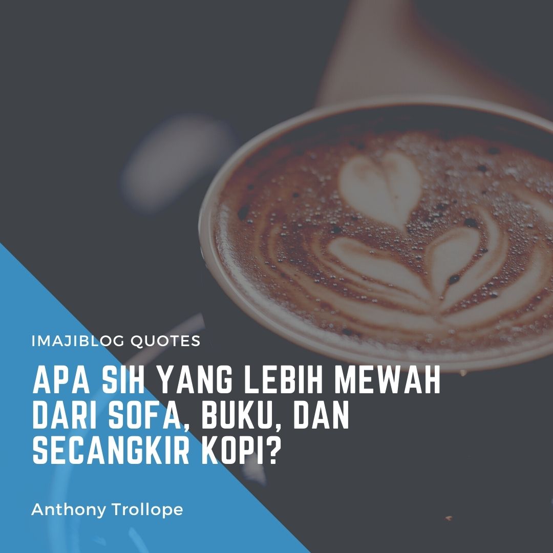 Quotes: Kata Mutiara Bijak Tentang Kopi - ImajiBlog