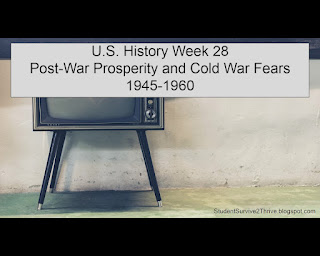 U.S. History Week 28 Post-War Prosperity and Cold War Fears 1945-1960