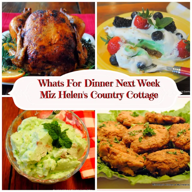 Whats For Dinner Next Week, 2-28-21 at Miz Helen's Country Cottage