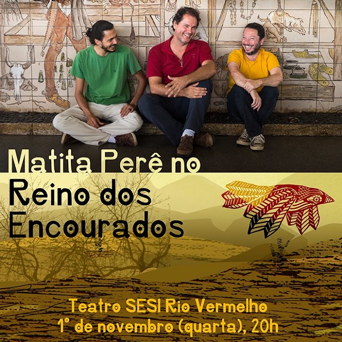 Imperdível! Dia 01 de novembro no Teatro Sesi Matita Perê