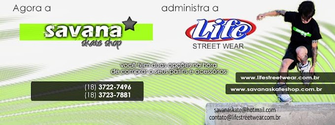 Savana Skate Shop e Life Street Wear