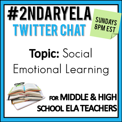 Join secondary English Language Arts teachers Sunday evenings at 8 pm EST on Twitter. This week's chat will be about social emotional learning.