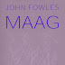 John Fowles "Maag"
