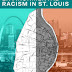 Environmental racism in St. Louis