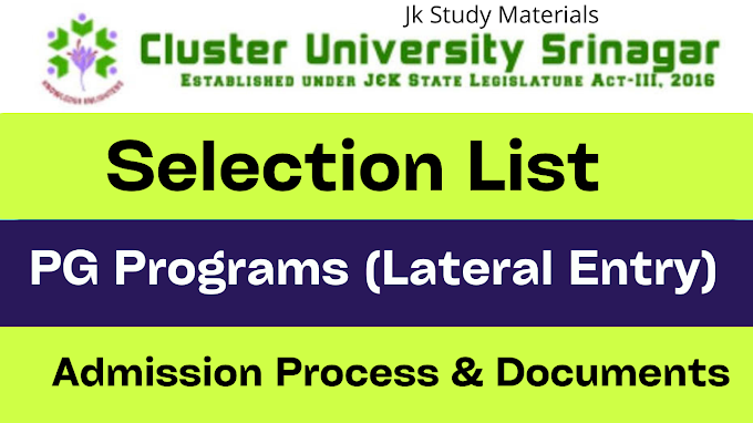 Selection list and Admission Process PG Lateral Entry Cluster University Srinagar 2022