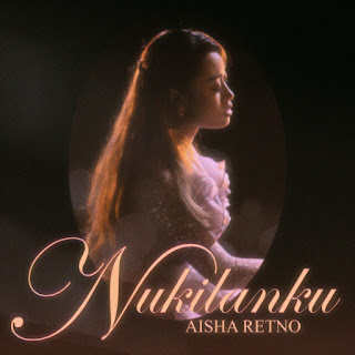 Aisha Retno - Nukilanku MP3