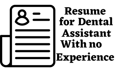 Sample Resume for Dental Assistant With no Experience