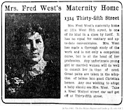 Newspaper clipping with photo of West: ‘Mrs. Fred West’s Maternity Home.’ 26 Nov 1905 - The Des Moines Register and Leader, p. 22, cols. 6 & 7.