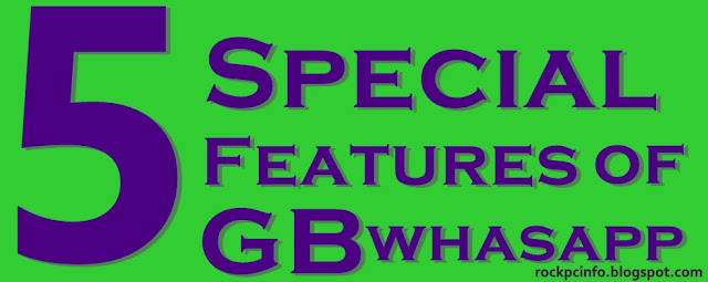 GB Whatsapp Ke Special Fatures | Special Features of GB Whatsapp | Whatsapp VS GB Whatsapp