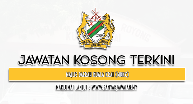 Jawatan Kosong 2024 di Majlis Daerah Kuala Krai (MDKK)