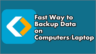 Fast Way to Backup Data on Computers and Laptop