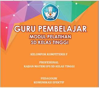  Modul PKB Guru Pembelajar SD Kelas Tinggi KK Download 10 Modul PKB Guru Pembelajar SD Kelas Tinggi KK-A Sampai KK-J