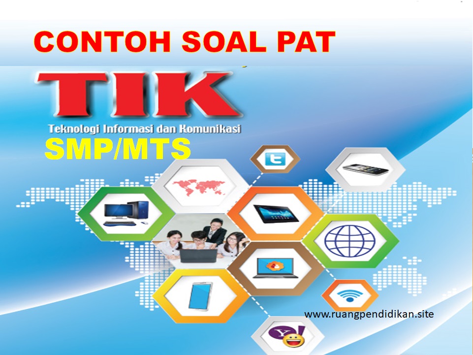 PAT TIK Kelas 7 SMP/MTs