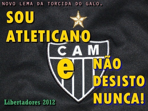 Novo lema do Galo - Atletico - MG - zoação zuando provocando 