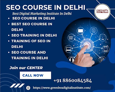 Best SEO Course In Delhi by Greenbox digital Institute