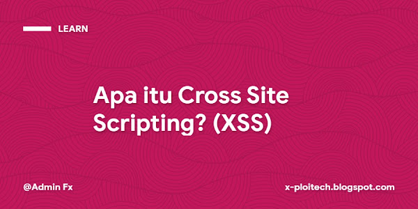 pengenalan singkat mengenai Cross Site Scripting ( XSS )